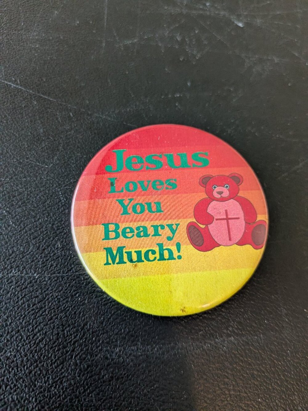 "Jesus Loves you Beary Much!” Pin Button